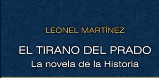 El tirano del Prado: la novela de la historia, de Leonel Martínez