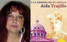 Aída Trujillo en «A la sombra de mi abuelo»