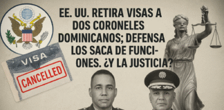 EE.UU. QUITA VISADO A CORONELES, ¿Y LA JUSTICIA DE RD QUE HACE?