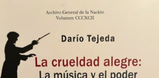 La crueldad alegre: la música y el poder, de Dario Tejeda