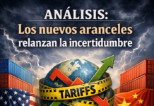 ANÁLISIS: Los nuevos aranceles relanzan la incertidumbre