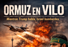 ORMUZ EN VILO: TRUMP NEGOCIA, ISRAEL BOMBARDEA