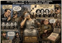DOS CRÍMENES: A UNO LA REVOLUCIÓN LE PASÓ CUENTA; EN DOMINICANA, LA JUSTICIA PREFIRIÓ DORMIR