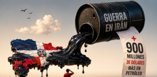 PETRÓLEO, GUERRA Y BOLSILLOS: RD CAMINA HACIA UNA FACTURA DE US$900 MILLONES EXTRA