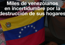 Miles de venezolanos en incertidumbre por la destrucción de sus hogares