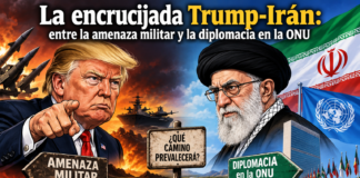 La encrucijada Trump-Irán: entre la amenaza militar y la diplomacia en la ONU